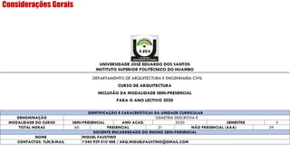 Considerações Gerais
 