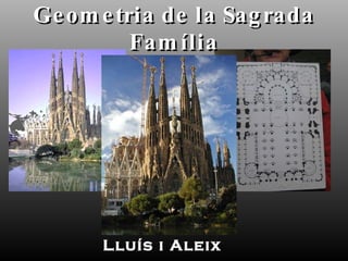 Geometria de la Sagrada Família Lluís i Aleix 
