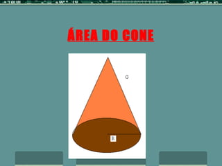 ÁREA DO CONE 