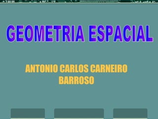 ANTONIO CARLOS CARNEIRO BARROSO GEOMETRIA ESPACIAL 