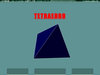 TETRAEDRO 