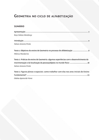 Geometria no ciclo de alfabetização
SUMÁRIO
Apresentação.....................................................................