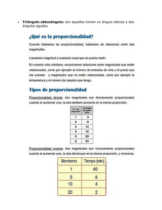  Triángulo obtusángulo: son aquellos tienen un ángulo obtuso y dos
ángulos agudos.
 