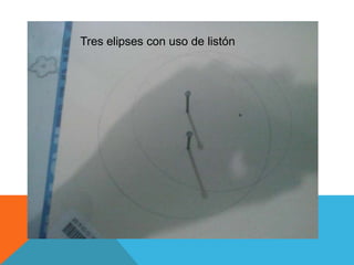 Tres elipses con uso de listón
 