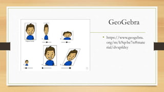 GeoGebra
• https://www.geogebra.
org/m/k9qvbe7n#mate
rial/dvxpfdxy
 