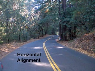 CEE320
Winter2006
Horizontal
Alignment
 