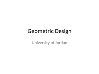 Geometric Design
University of Jordan
 