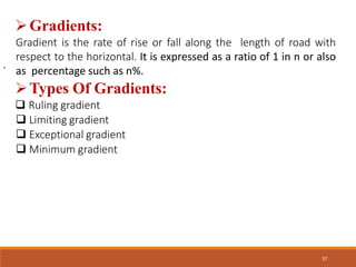 Gradient Road Geometric design of highway | PPTX