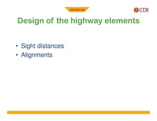 Sight Distance Highway Engineering Highway Engineering - Geometric Design of Roads | PDF