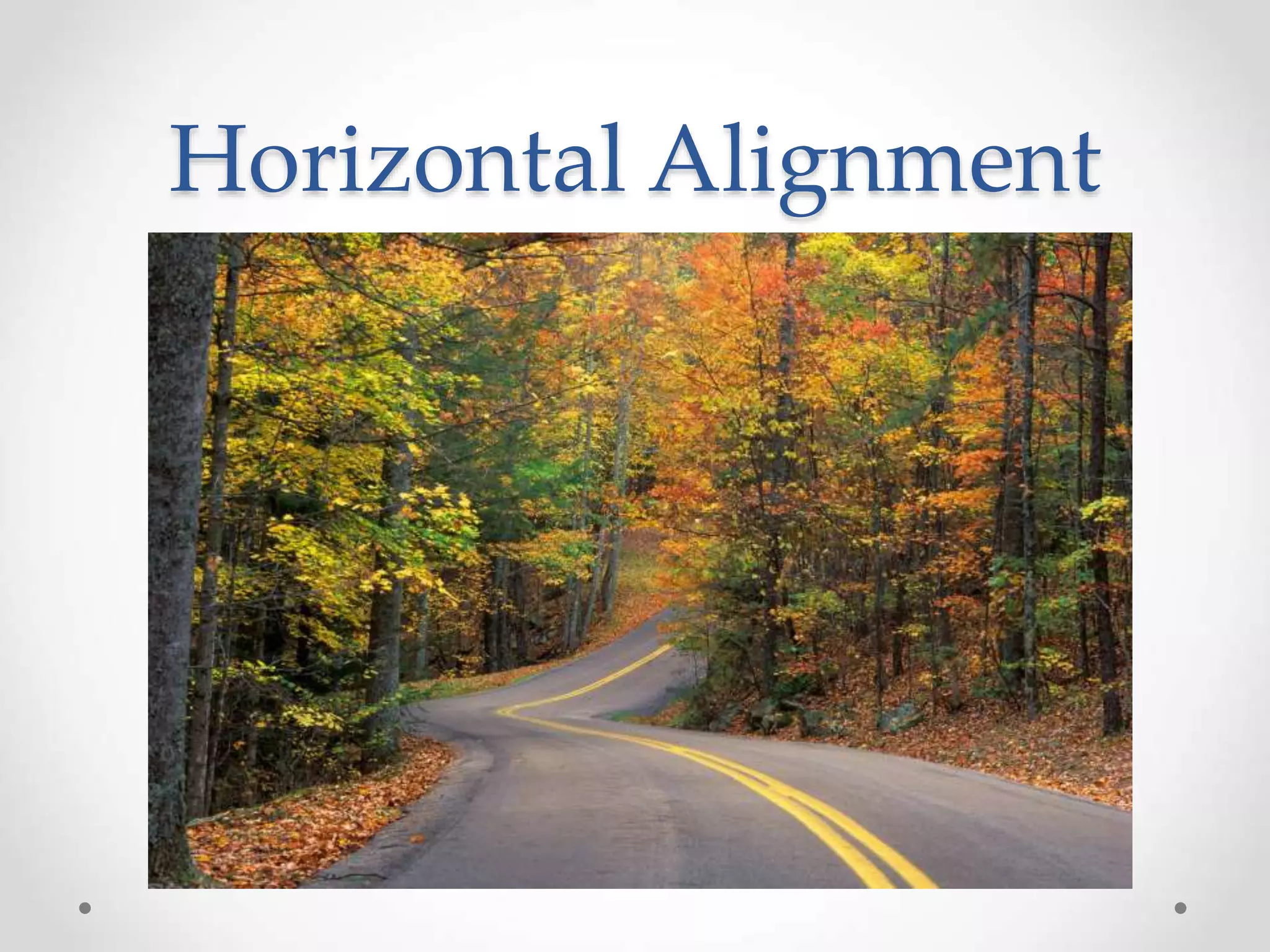 Horizontal Alignment
 