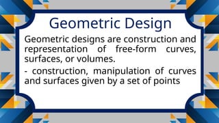 Geometric designs in mathematics in the modern world | PPTX