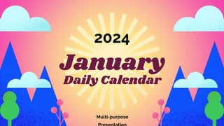 January
Daily Calendar
2024
Multi-purpose
 