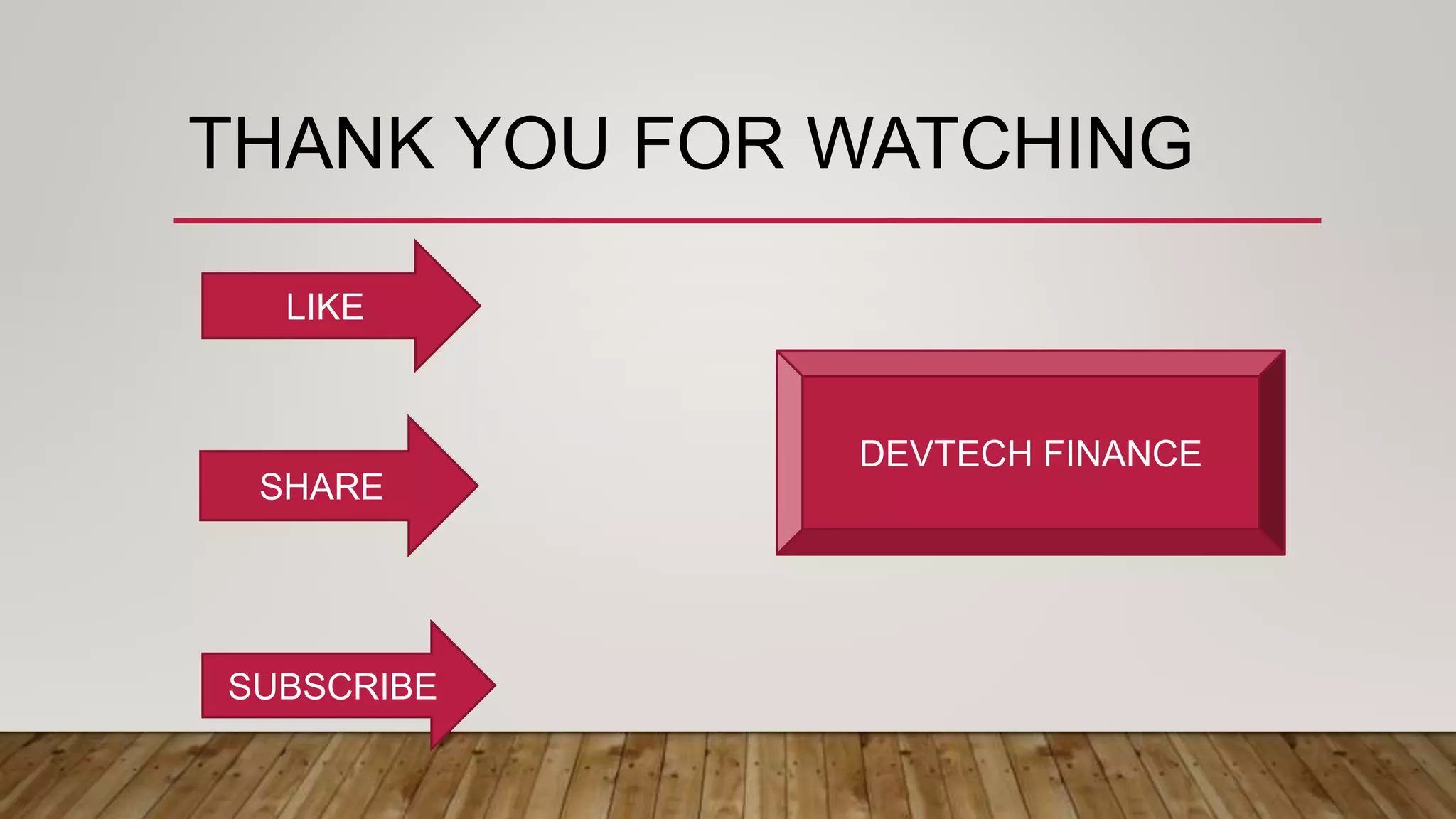 THANK YOU FOR WATCHING
LIKE
SHARE
SUBSCRIBE
DEVTECH FINANCE