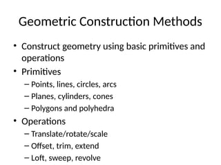 Geometric Methods Geometric_Modelling_Parametric_Curves_Surfaces_Solids.pptx