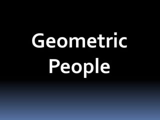 Geometric People 