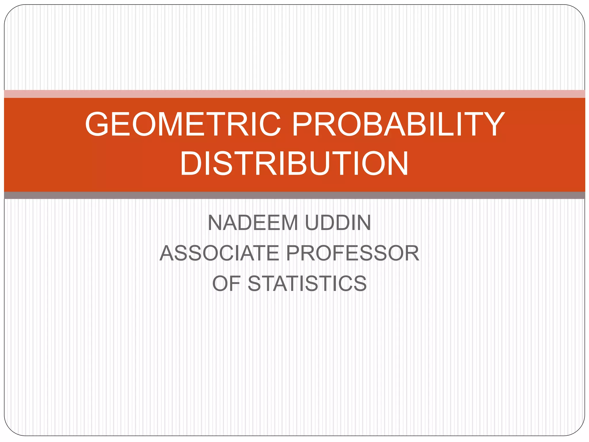 Geometric probability distribution | PPT