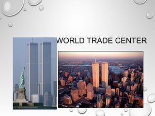 WORLD TRADE CENTER
59
 