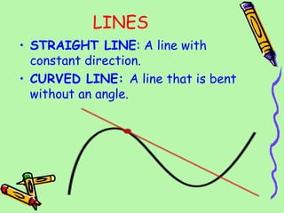 Curved Line Math Basic concept of geometry | PPT