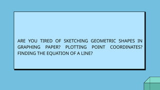 Geometry Pad ( An Interactive Mathematics App) | PPTX