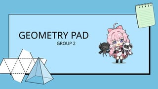 Geometry Pad ( An Interactive Mathematics App) | PPTX