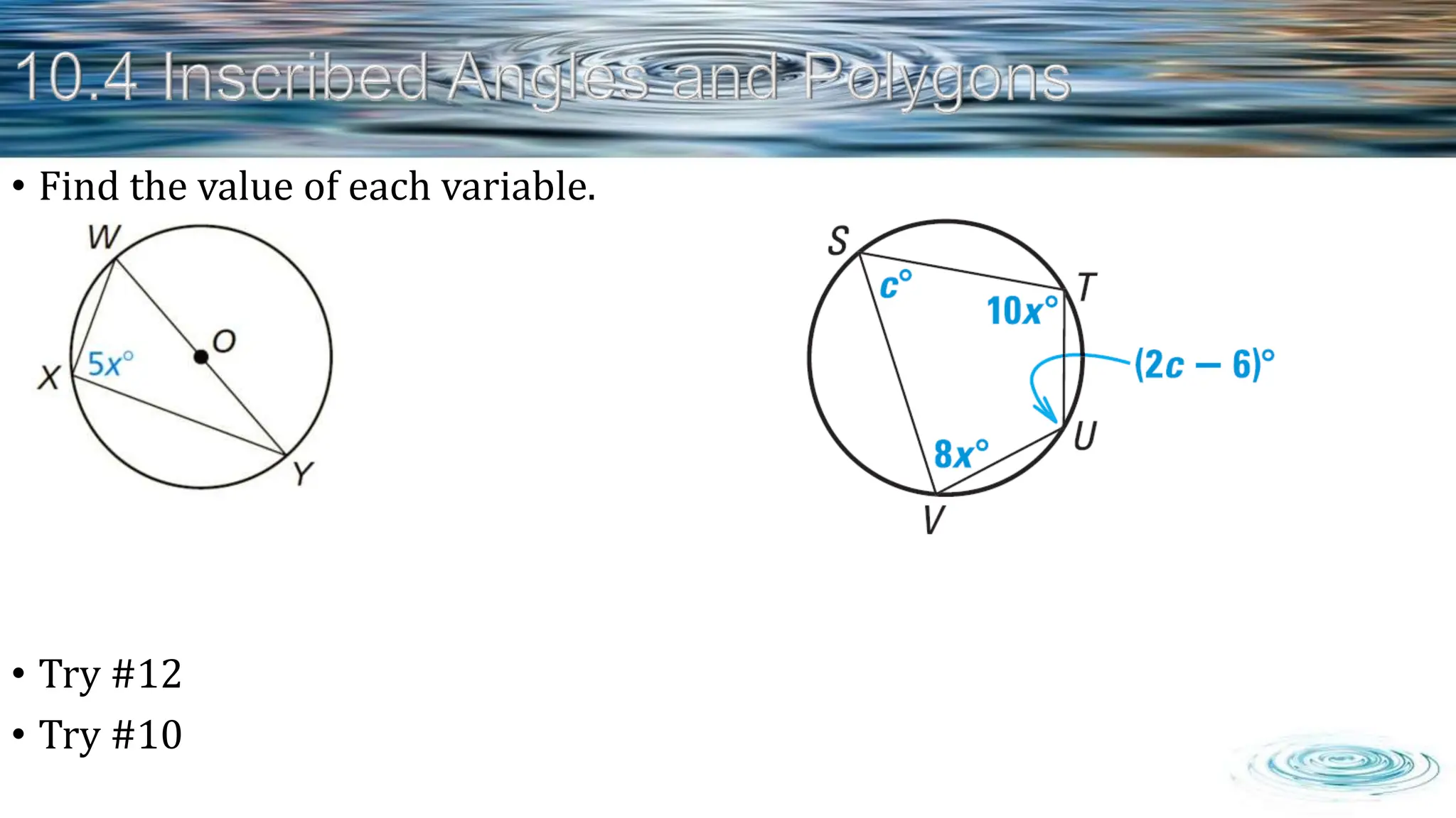 • Find the value of each variable.
• Try #12
• Try #10
 
