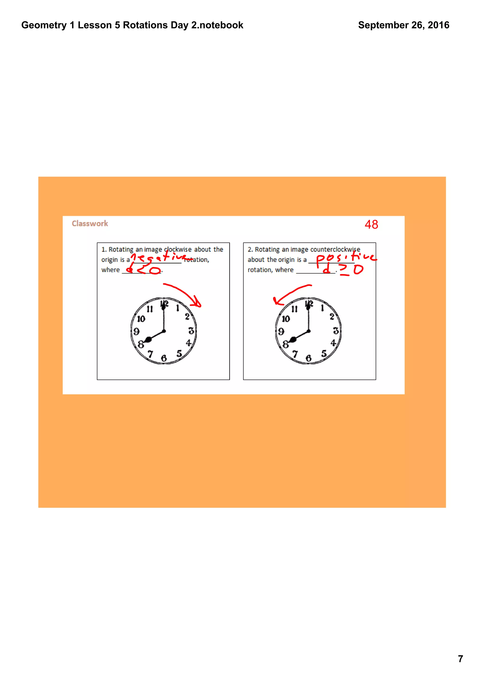 Geometry 1 Lesson 5 Rotations Day 2.notebook
7
September 26, 2016
48
 