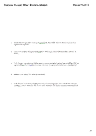 Geometry 1 Lesson 9 Day 1 Dilations.notebook
21
October 17, 2016
 