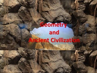 Geometry
and
Ancient Civilization
 