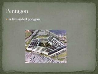 A five-sided polygon.Pentagon