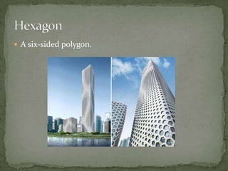 A six-sided polygon.Hexagon