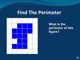 Find The Perimeter  What is the perimeter of this figure?  