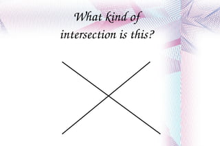 What kind of intersection is this? 