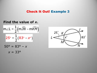 Check It Out! Example 3
Find the value of x.
50° = 83° – x
x = 33°
 