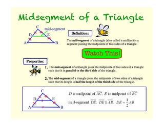Midsegment of a Triangle
Watch This!
 