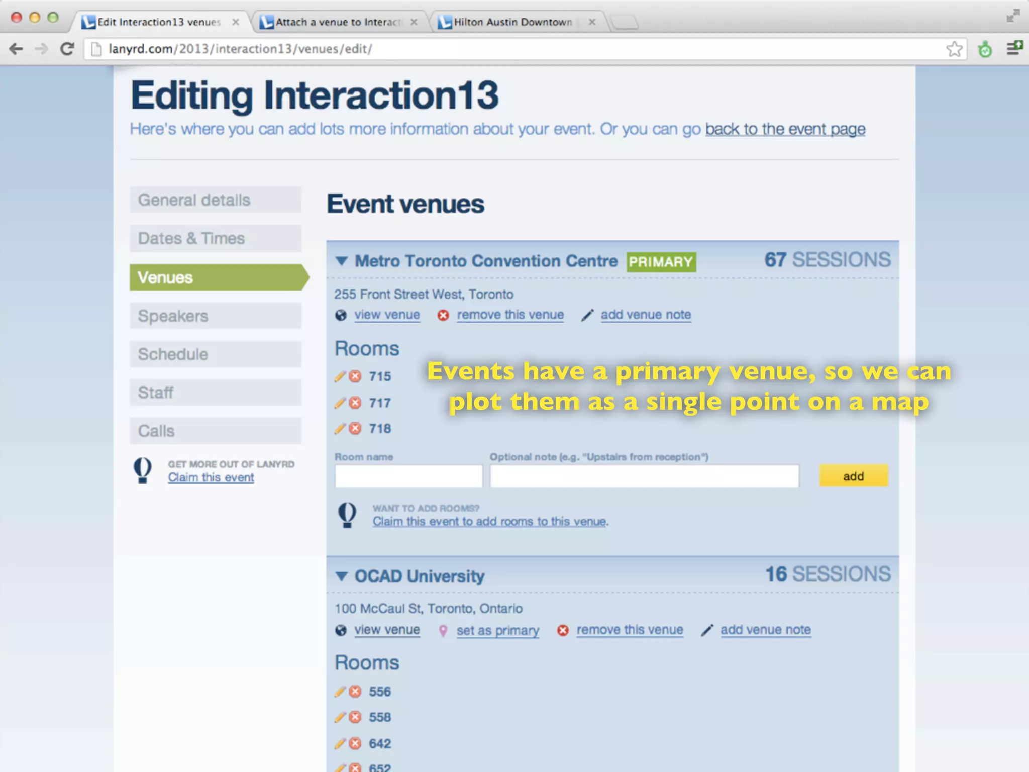 Events have a primary venue, so we can
plot them as a single point on a map