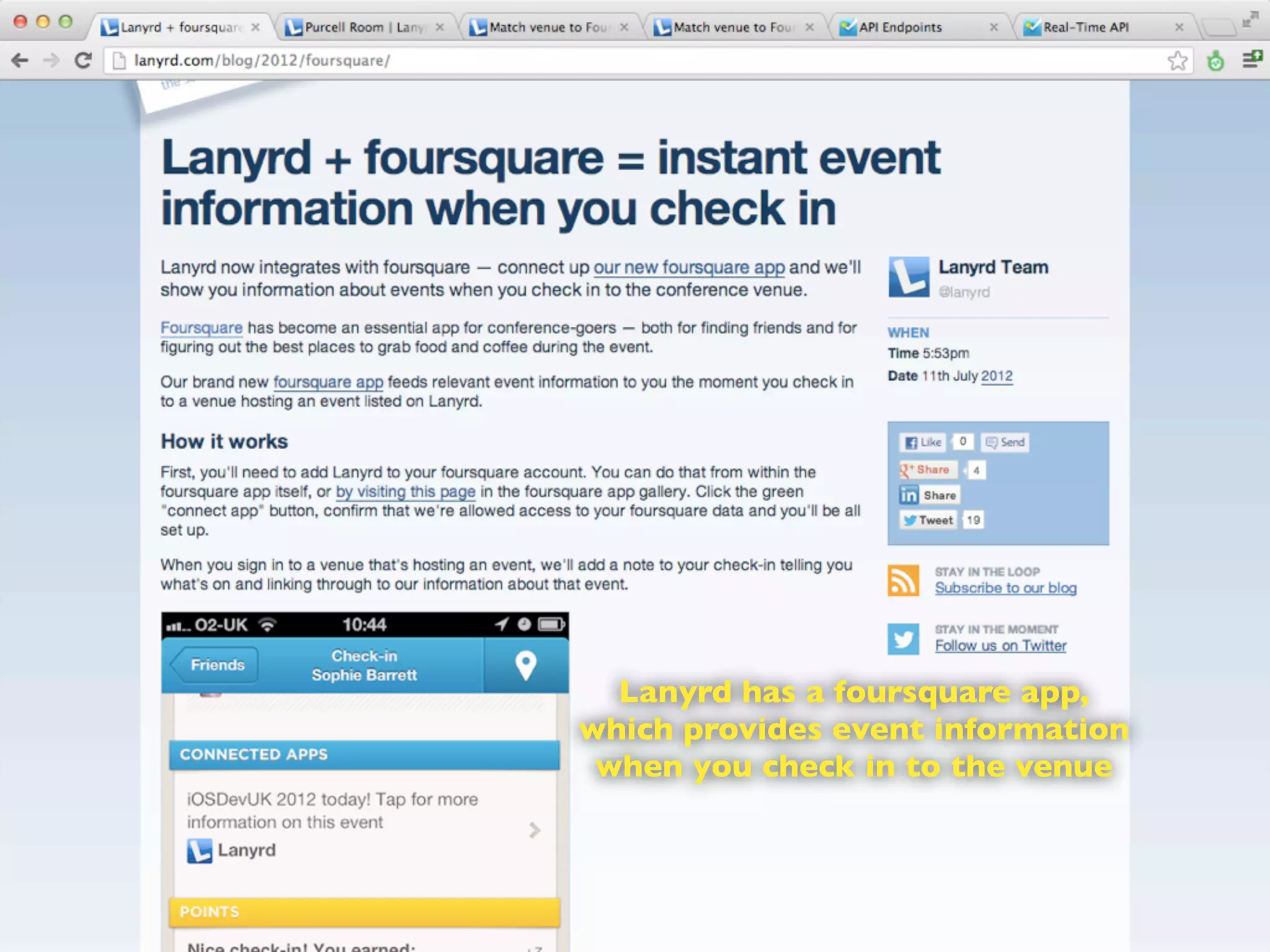 Lanyrd has a foursquare app,
which provides event information
when you check in to the venue