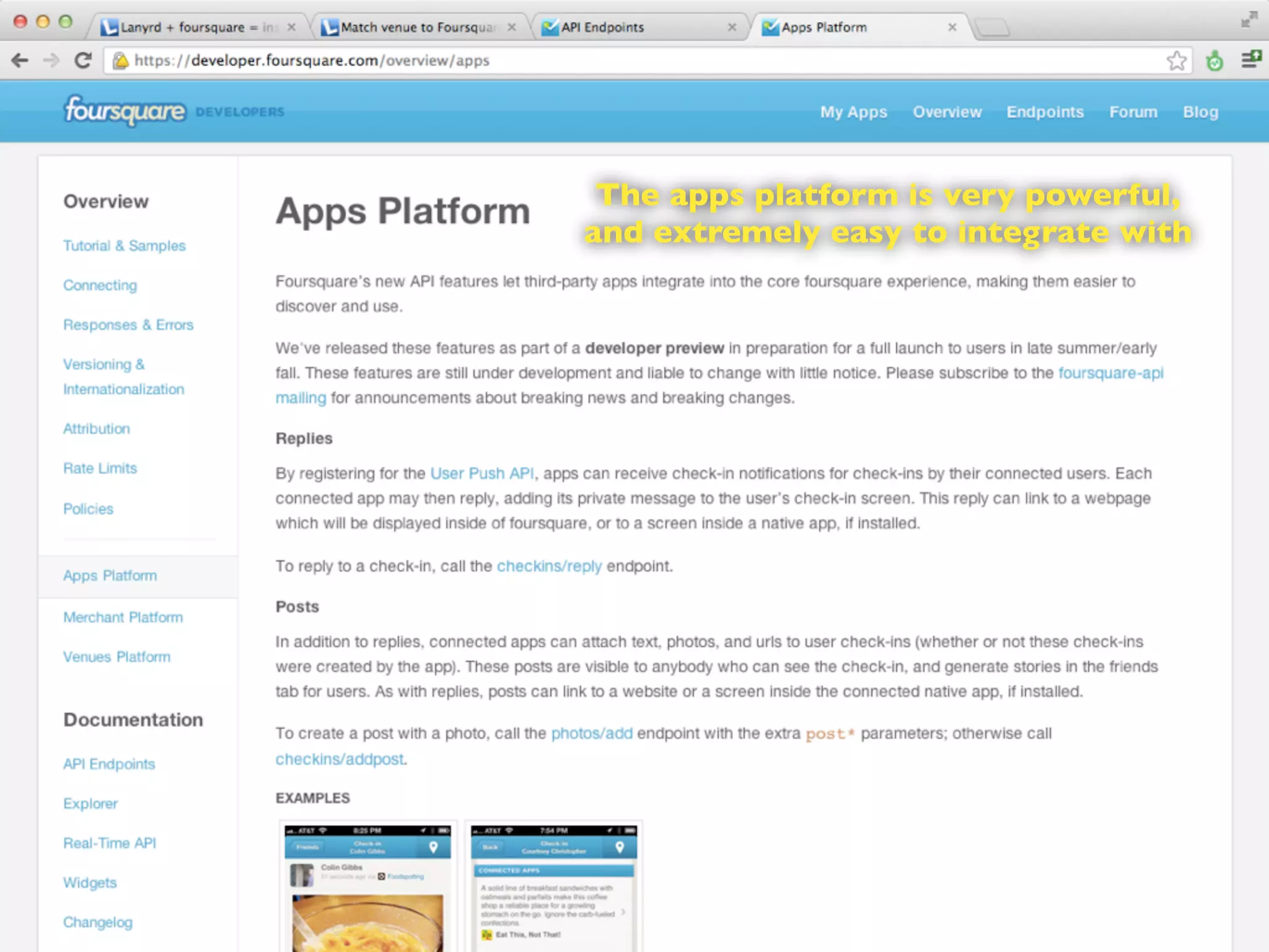 The apps platform is very powerful,
and extremely easy to integrate with