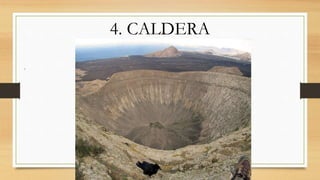 4. CALDERA
1. CUENCA
2. FACIE.
 