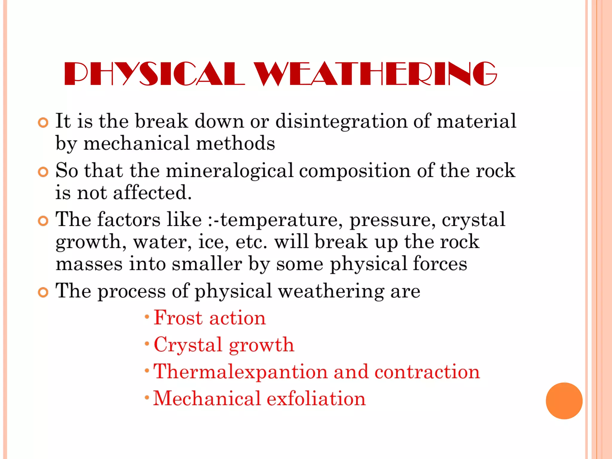 PHYSICAL WEATHERING
 