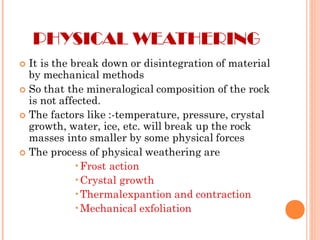 PHYSICAL WEATHERING
 