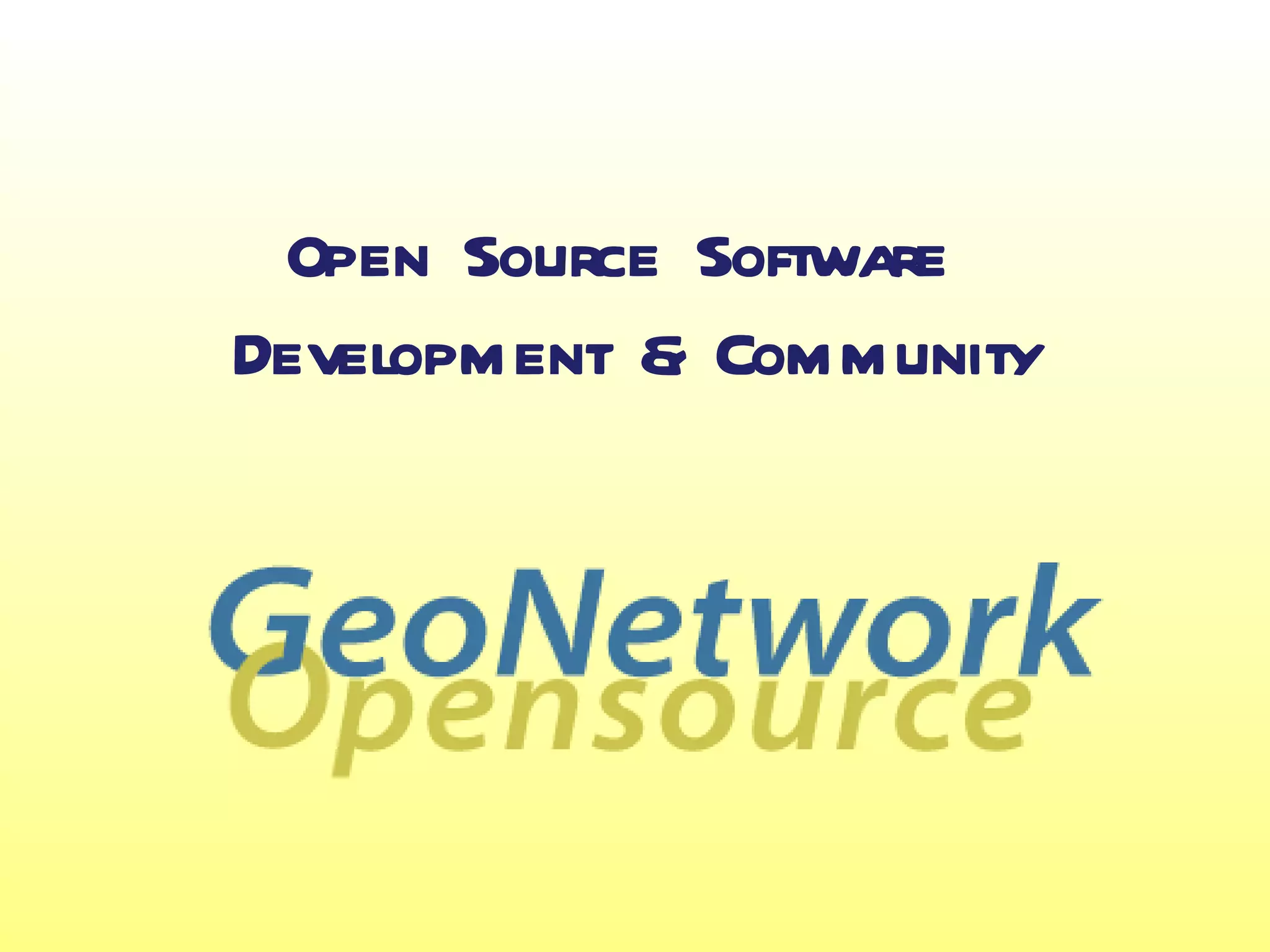 Open Source Software
Development & Community
 