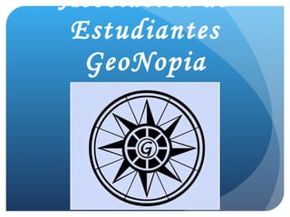 Asociación de Estudiantes GeoNopia 