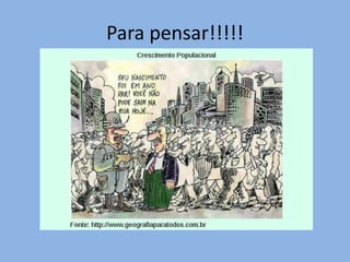 Para pensar!!!!!
 