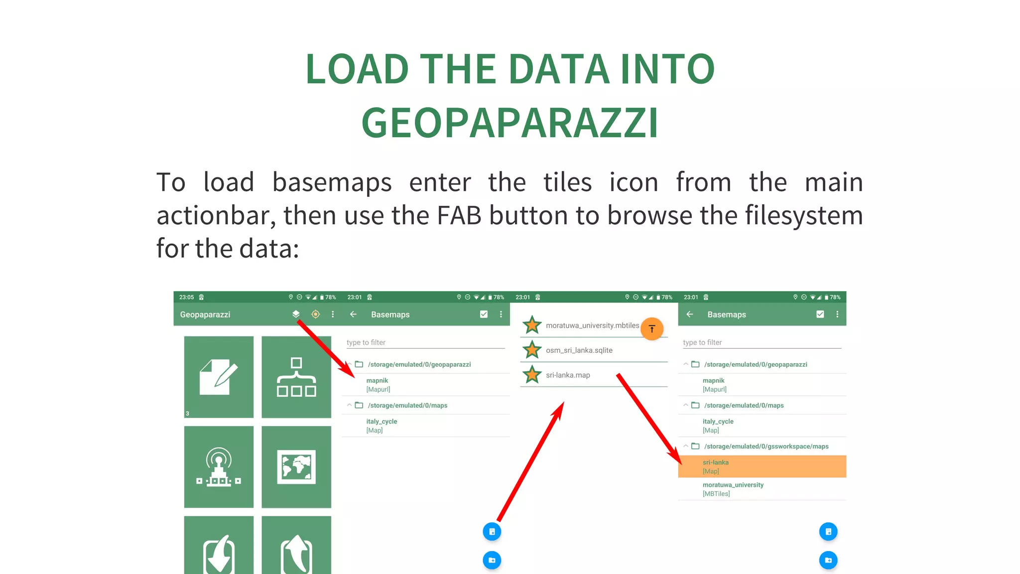 LOAD	THE	DATA	INTO
GEOPAPARAZZI
To	 load	 basemaps	 enter	 the	 tiles	 icon	 from	 the	 main
actionbar,	then	use	the	FAB	button	to	browse	the	filesystem
for	the	data:
 