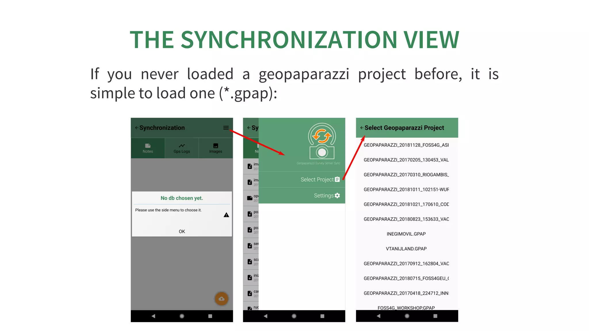 THE	SYNCHRONIZATION	VIEW
If	 you	 never	 loaded	 a	 geopaparazzi	 project	 before,	 it	 is
simple	to	load	one	(*.gpap):
 
