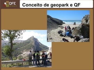 Conceito de geopark e QF
 