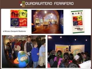 o Museu Geopark Madonie
 