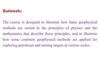 Physics Rationale Exploration Geophysics (PME 213): Geoph lec 1.pptx