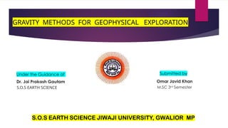 Gravity Methods in Geophysical Exploration omar | PPTX