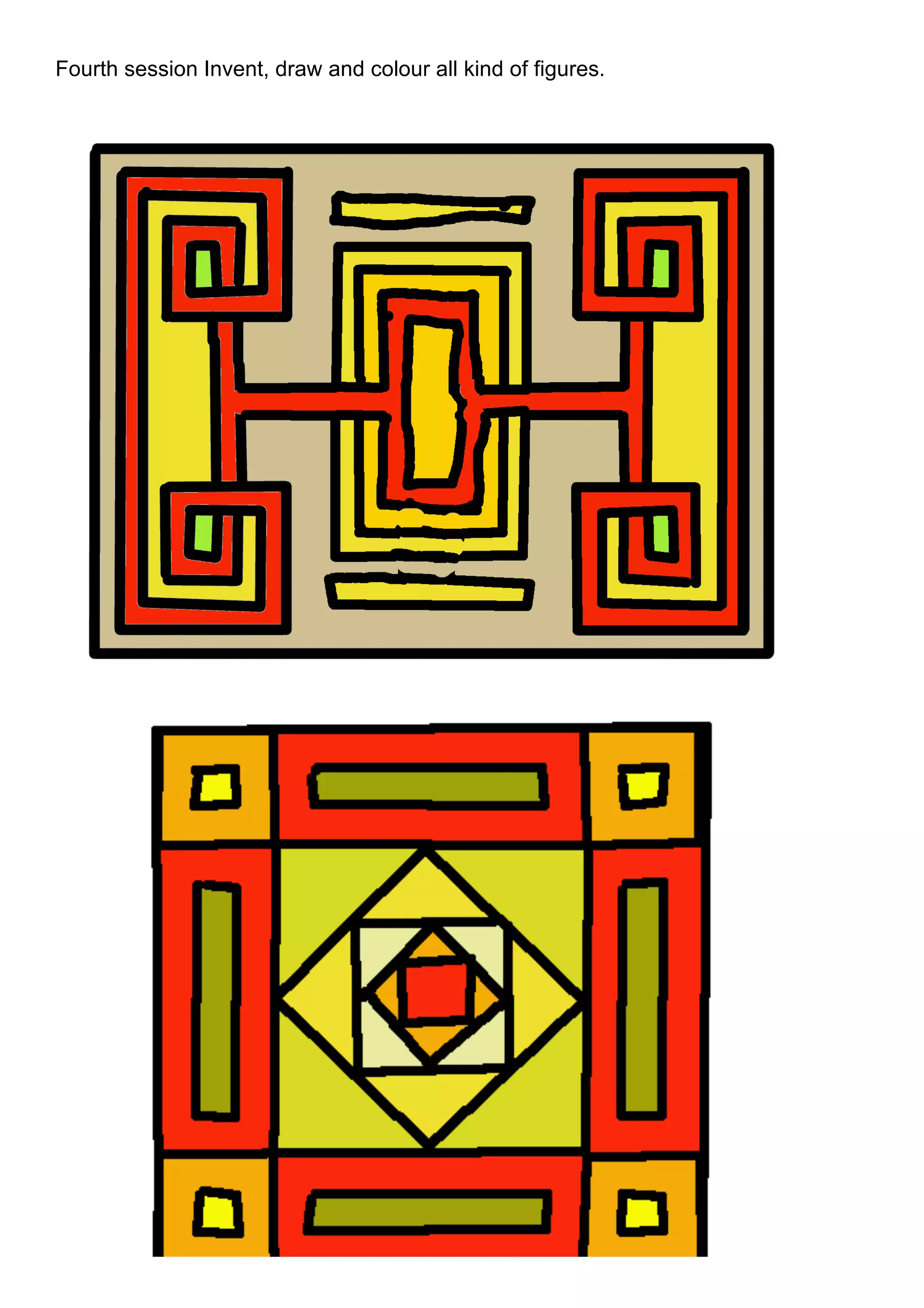 Fourth session Invent, draw and colour all kind of figures.

	
  
                                                              	
  
                                                              	
  
                                                              	
  
                                                              	
  
                                                              	
  
                                                              	
  
                                                              	
  
                                                              	
  
                                                              	
  
                                                              	
  
                                                              	
  
                                                              	
  
                                                              	
  
                                                              	
  
                                                              	
  
                                                              	
  
                                                              	
  
                                                              	
  
                                                              	
  
                                                              	
  
                                                              	
  
                                                              	
  
                                                              	
  
                                                              	
  
                                                              	
  
	
  
	
  
	
  
	
  
	
  
	
  
	
  
	
  
	
  
	
  
	
  
	
  
	
  
	
  
	
  
	
  
	
  
	
  
	
  
	
  
	
  
	
  
 
